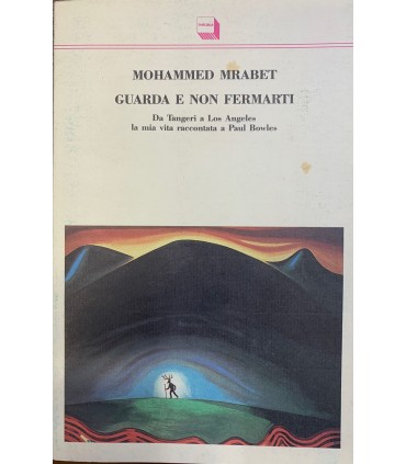 Guarda e non fermarti.