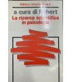 La ricerca scientifica in psicologia.