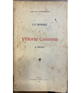 La dimora di Vittoria Colonna a Napoli.
