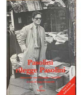 Pasolini rilegge Pasolini.