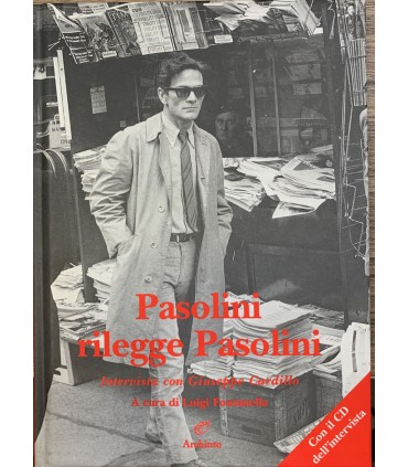 Pasolini rilegge Pasolini.