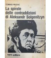 La spirale delle contraddizioni di Aleksandr Solgenitzyn.
