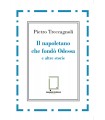 Il napoletano che fondò Odessa e altre storie.