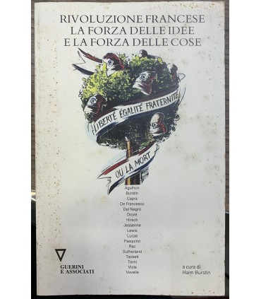 Rivoluzione francese la forza delle idee e la forza delle cose.