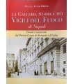 La Galleria storia dei vigili del Fuoco di Napoli.