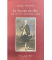 La Nazione cattolica. Cadice 1812: una costituzione per la Spagna.