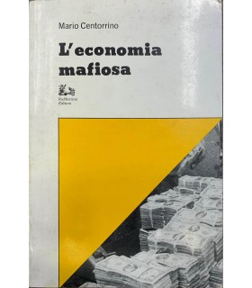 L'ìeconomia mafiosa.