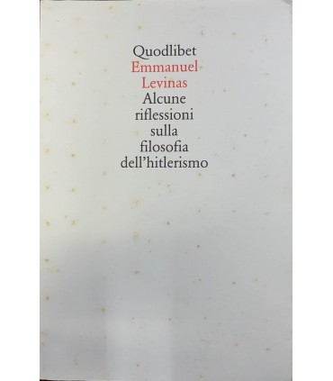 Alcune riflessioni sulla filosofia dell'Hitlerismo.