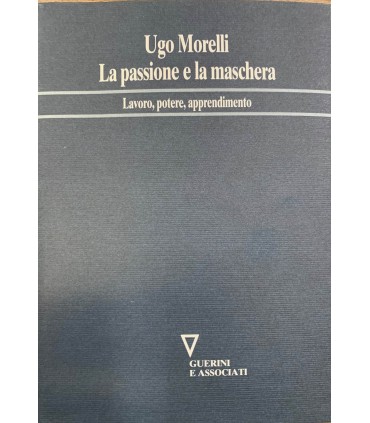 La passione e la maschera.