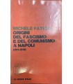 Origini del fascismo e del comunismo a Napoli. (1911-1915).