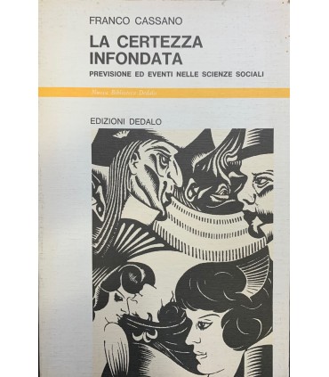 La certezza infondata.