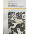 La certezza infondata.