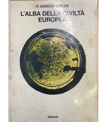 L'alba della civiltà europea.