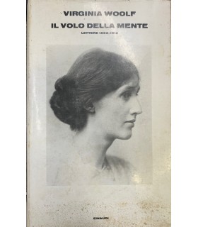 Il volo della mente. Lettere 1888-1912.