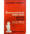 Kommunismus 1920-1921. Con un saggio di Massimo Cacciari.