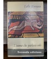 L'uomo che parlava solo.