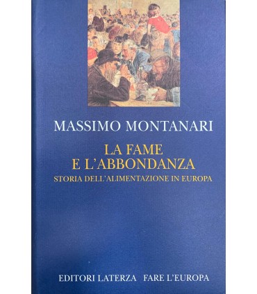La fame e l'abbondanza.