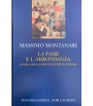 La fame e l'abbondanza.