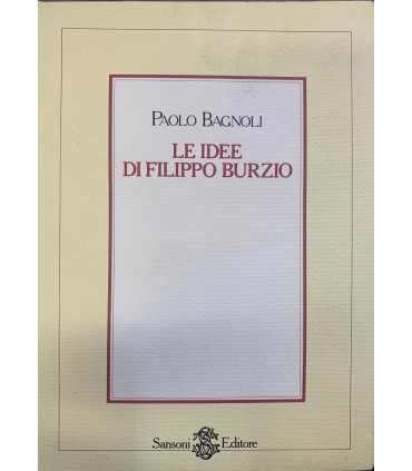 Le idee di Filippo Burzio.