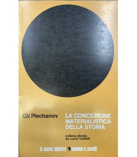 La concezione materialistica della storia.