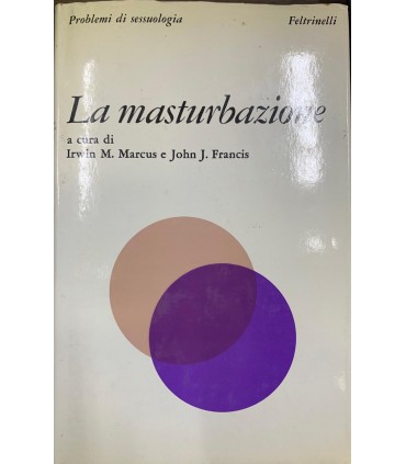 La masturbazione.