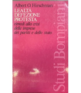 Lealtà defezione protesta rimedi alla crisi delle imprese dei partiti e dello Stato.
