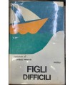 Figli difficili.