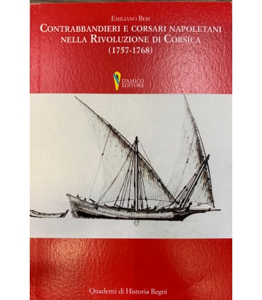 Contrabbandieri e corsari napoletani nella Rivoluzione di Corsica (1757-1768).