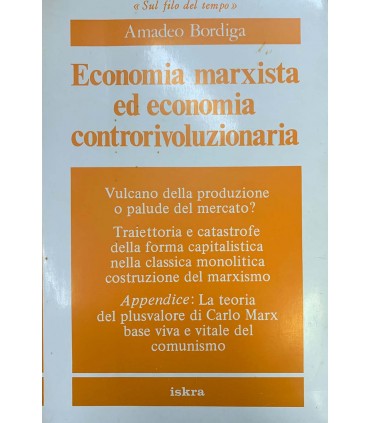 Economia marxista ed economia controrivoluzionaria.