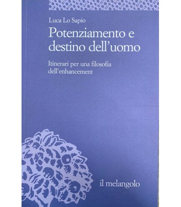 Potenziamento e destino dell'uomo.