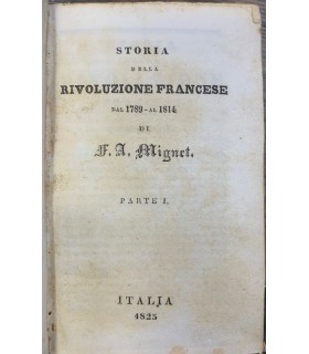 Storia della rivoluzione francese dal 1782 al 1814.