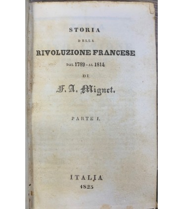 Storia della rivoluzione francese dal 1782 al 1814.