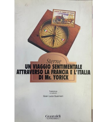 Un viaggio sentimentale attraverso la Francia e l'Italia di Mr. Yorich.