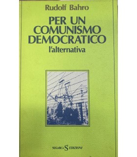 Per un comunismo democratico. L'altenativa.