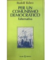 Per un comunismo democratico. L'altenativa.