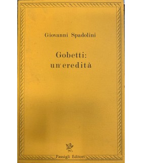 Gobetti: un'eredità.