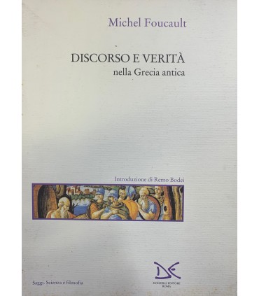 Discorso e verità nella Grecia antica.