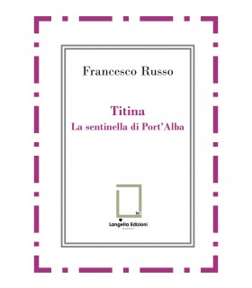 Titina. La sentinella di Port'Alba.