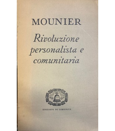 Rivoluzione personalista e comunitaria.