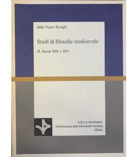 Studi i filosofia medioevale. II. Secoli XIII e XIV.