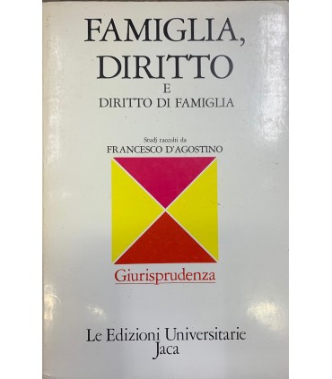 Famiglia, diritto e diritto di famiglia.