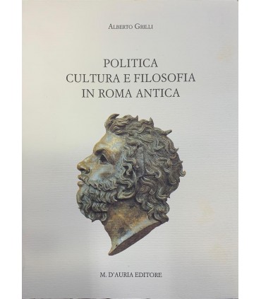 Politica cultura e filosofia in Roma antica.