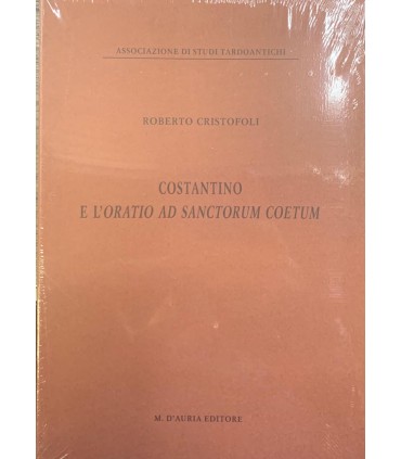Costantino e l'oratio ad sanctorum coetum.
