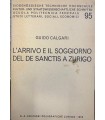 L'arrivo e il soggiorno del De Sanctis a Zurigo.