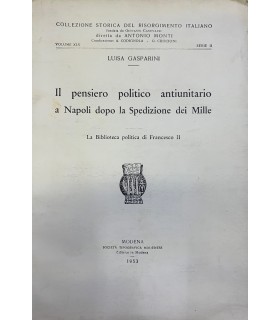 Il pensiero politico antiunitario a Napoli dopo la Spedizione dei Mille.