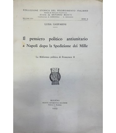 Il pensiero politico antiunitario a Napoli dopo la Spedizione dei Mille.