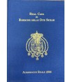 Real Casa di Borbone dele Due Sicilie. Almanacco Reale 2000.