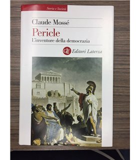 Pericle. L'inventore della democrazia
