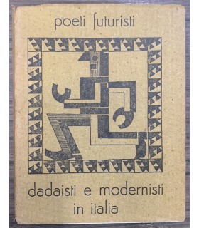 Poeti futuristi dadaisti e modernisti in Italia.