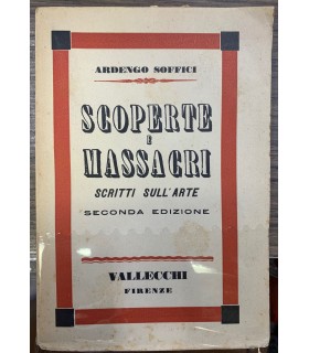 Scoperte e massacri. Scritti sull'arte.